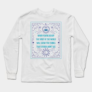 Mystical Quote Spiritual Spirituality Long Sleeve T-Shirt